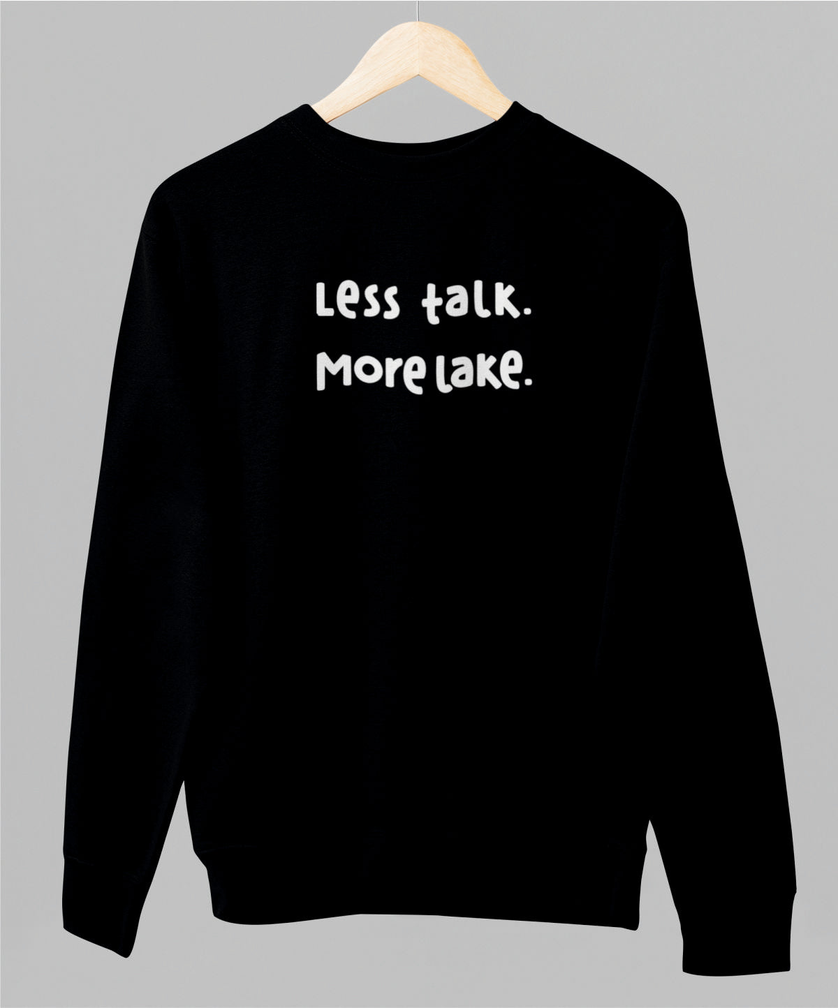 Musta unisex collegepaita "Less talk"