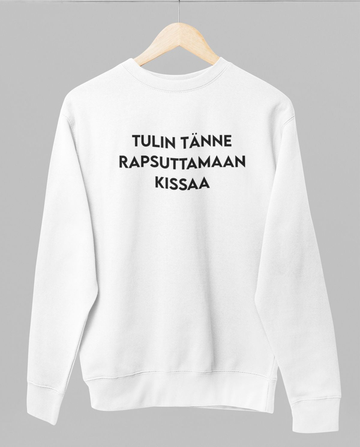 Valkoinen unisex collegepaita "Tulin tänne rapsuttamaan kissaa"