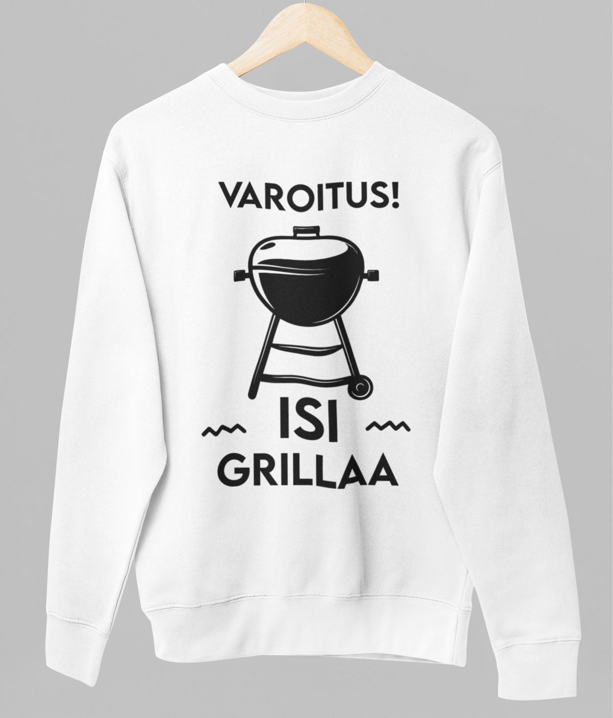 Valkoinen unisex collegepaita "Varoitus! Isi grillaa"