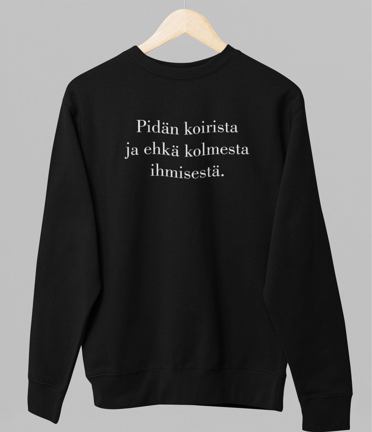Musta unisex collegepaita "Pidän koirista ja ehkä kolmesta ihmisestä."